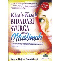 KISAH-KISAH BIDADARI SYURGA UNTUK WANITA